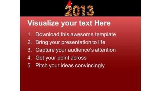 2013 New Year Concept And Christmas Theme PowerPoint Templates Ppt Backgrounds For Slides 0113