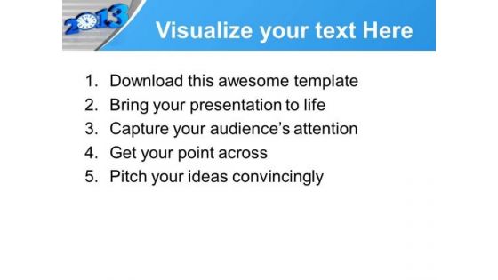 2013 Time Concept New Year PowerPoint Templates Ppt Backgrounds For Slides 0113