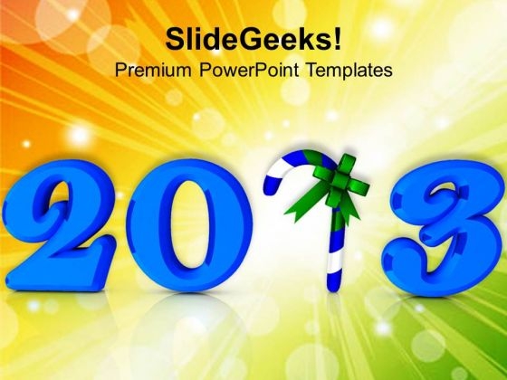 2013 With Candy New Year Celebration PowerPoint Templates Ppt Backgrounds For Slides 1212