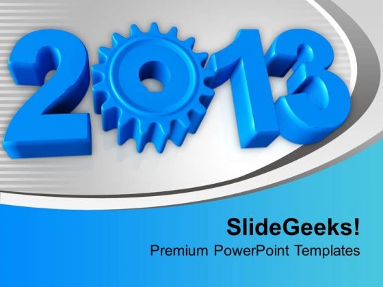 2013 With Gears New Year Celebration PowerPoint Templates Ppt Backgrounds For Slides 0113