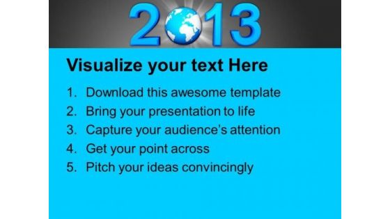 2013 With Globe New Year Concept PowerPoint Templates Ppt Backgrounds For Slides 1112
