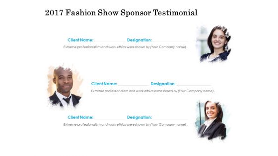 2017 Fashion Show Sponsor Testimonial Ppt PowerPoint Presentation Pictures Inspiration