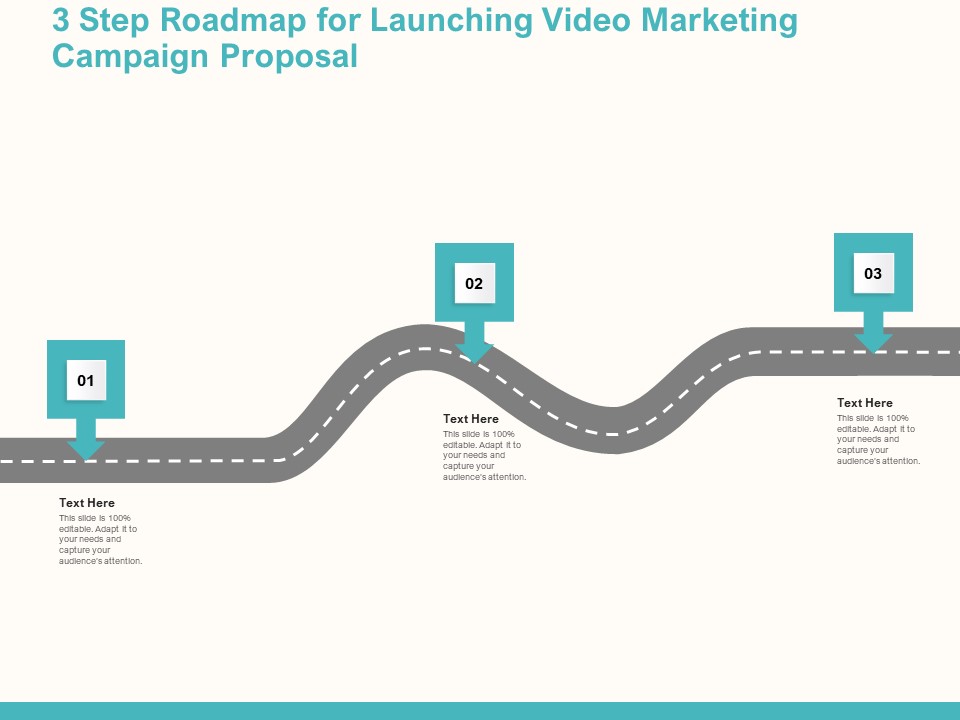 3 Step Roadmap For Launching Video Marketing Campaign Proposal Ppt Summary Design Templates PDF