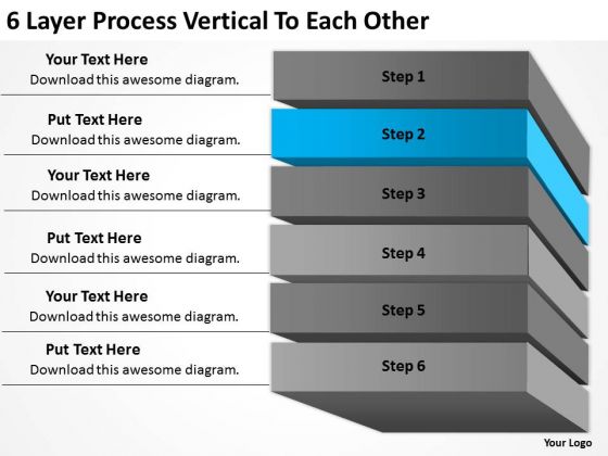 6 Layer Process Vertical To Each Other Business Plans PowerPoint Slides