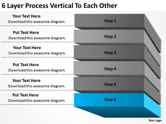 6 Layer Process Vertical To Each Other Ppt Example Business Plan Outline PowerPoint Slides