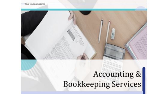 Accounting And Bookkeeping Services Ppt PowerPoint Presentation Complete Deck With Slides