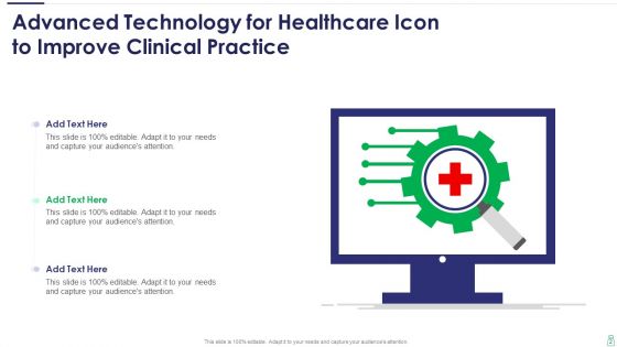 Advanced Technology For Healthcare Ppt PowerPoint Presentation Complete Deck With Slides