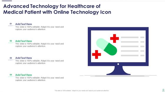 Advanced Technology For Healthcare Ppt PowerPoint Presentation Complete Deck With Slides