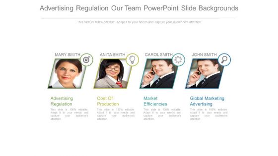 Advertising Regulation Our Team Powerpoint Slide Backgrounds