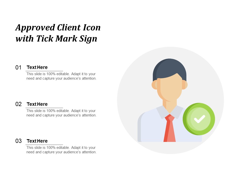 Approved Client Icon With Tick Mark Sign Ppt PowerPoint Presentation Outline Infographics PDF