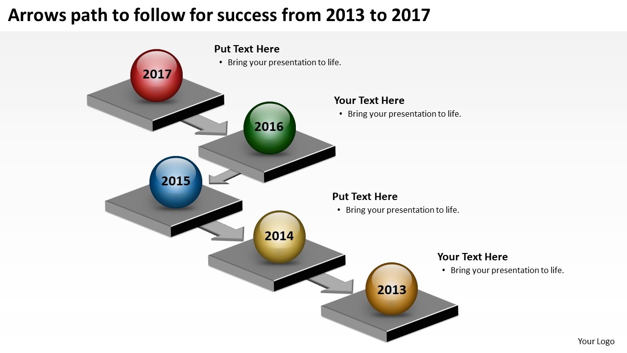 Arrows Path To Follow For Success From 2013 To 2017 PowerPoint Templates Ppt Slides Graphics