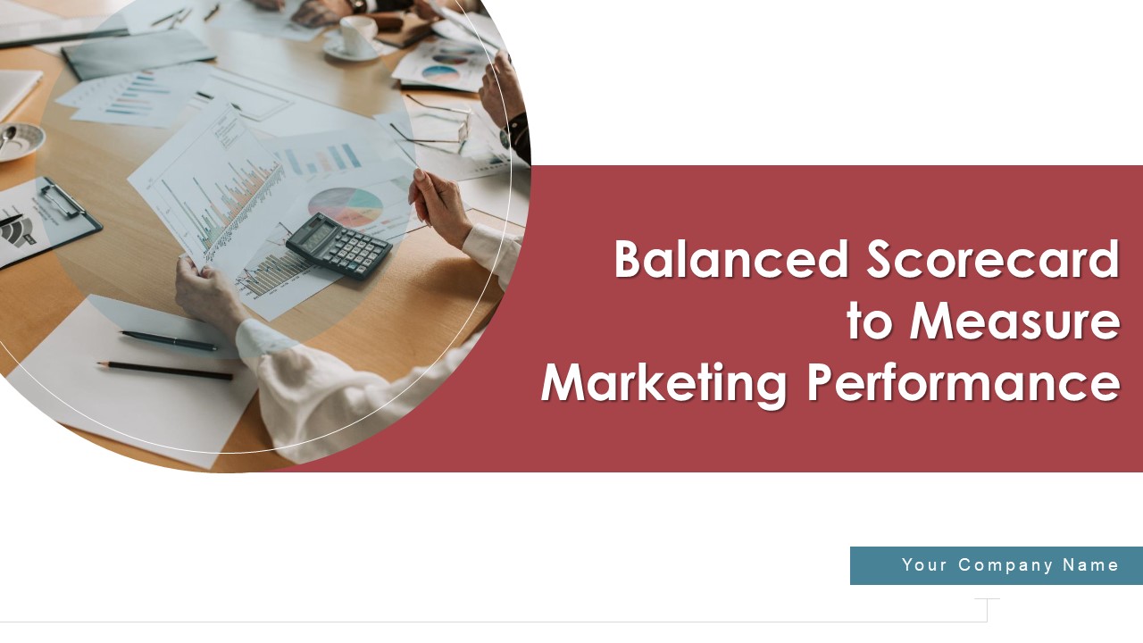 Balanced Scorecard To Measure Marketing Performance Ppt PowerPoint Presentation Complete Deck With Slides