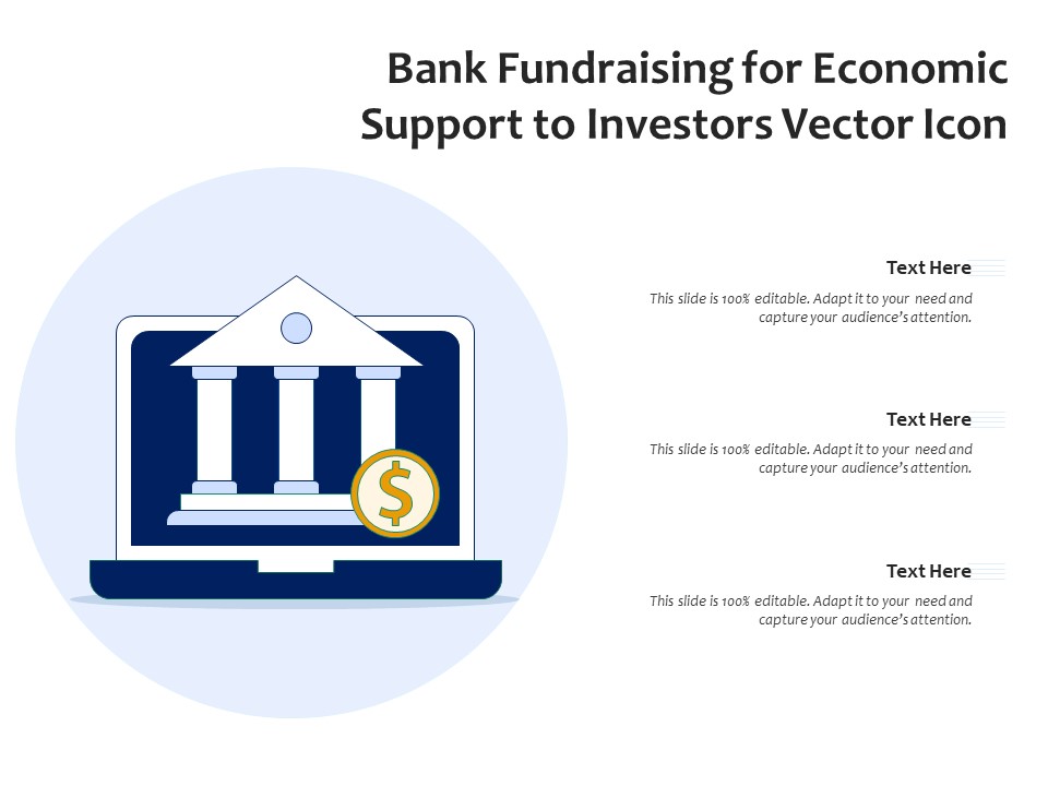 Bank Fundraising For Economic Support To Investors Vector Icon Ppt PowerPoint Presentation Gallery Skills PDF
