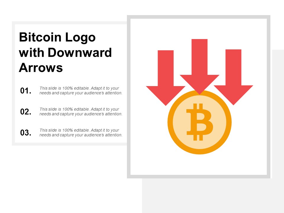 Bitcoin Logo With Downward Arrows Ppt PowerPoint Presentation Summary Show