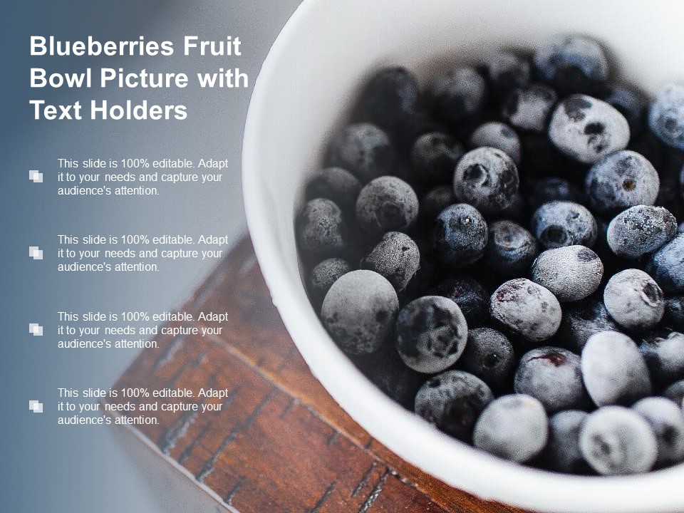 Blueberries Fruit Bowl Picture With Text Holders Ppt Powerpoint Presentation Outline Format