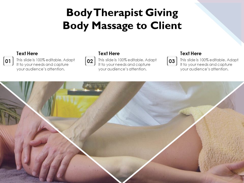 Body Therapist Giving Body Massage To Client Ppt PowerPoint Presentation Pictures Rules PDF