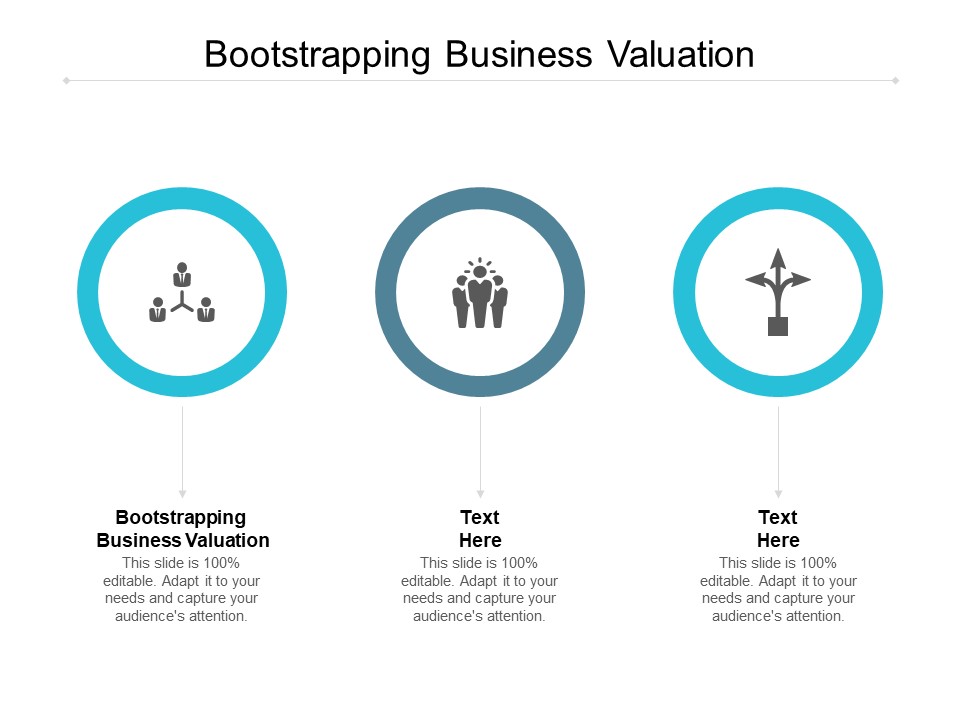 Bootstrapping Business Valuation Ppt PowerPoint Presentation Ideas Deck Cpb