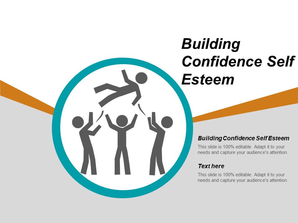 Building Confidence Self Esteem Ppt PowerPoint Presentation Ideas Example Topics Cpb