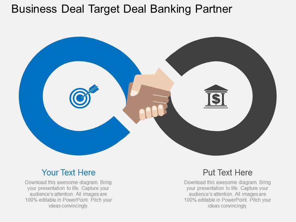 Business Deal Target Deal Banking Partner Powerpoint Template