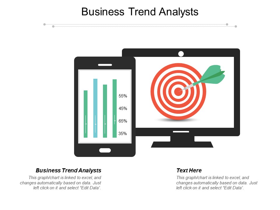 Business Trend Analysts Ppt PowerPoint Presentation Pictures Themes Cpb