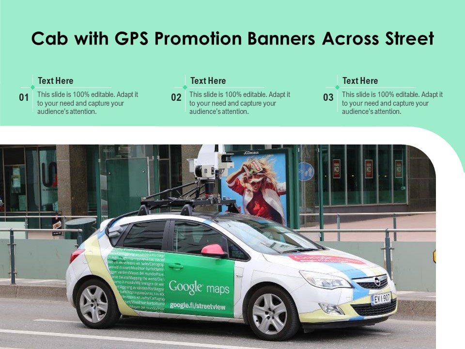 Cab With GPS Promotion Banners Across Street Ppt PowerPoint Presentation Gallery Example Introduction PDF