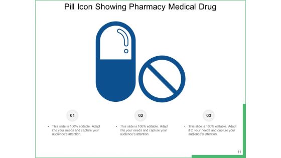 Capsule Icon Drug Medication Pharmacy Ppt PowerPoint Presentation Complete Deck