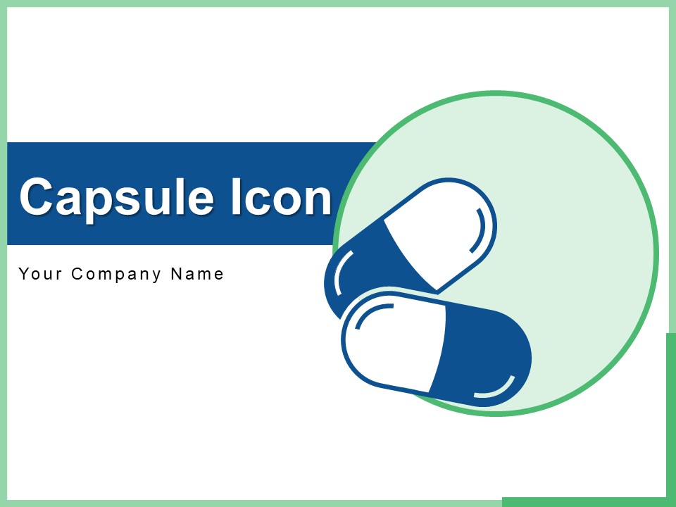 Capsule Icon Drug Medication Pharmacy Ppt PowerPoint Presentation Complete Deck