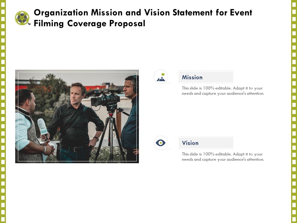 Capture Business Events Organization Mission And Vision Statement For Event Filming Coverage Proposal Ppt Portfolio Graphics Example PDF