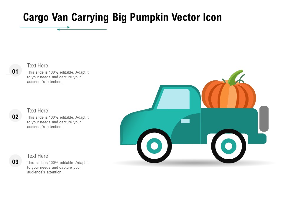 Cargo Van Carrying Big Pumpkin Vector Icon Ppt PowerPoint Presentation Gallery Introduction PDF
