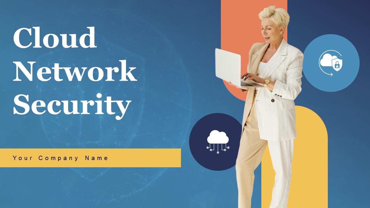 Cloud Network Security Ppt PowerPoint Presentation Complete Deck With Slides