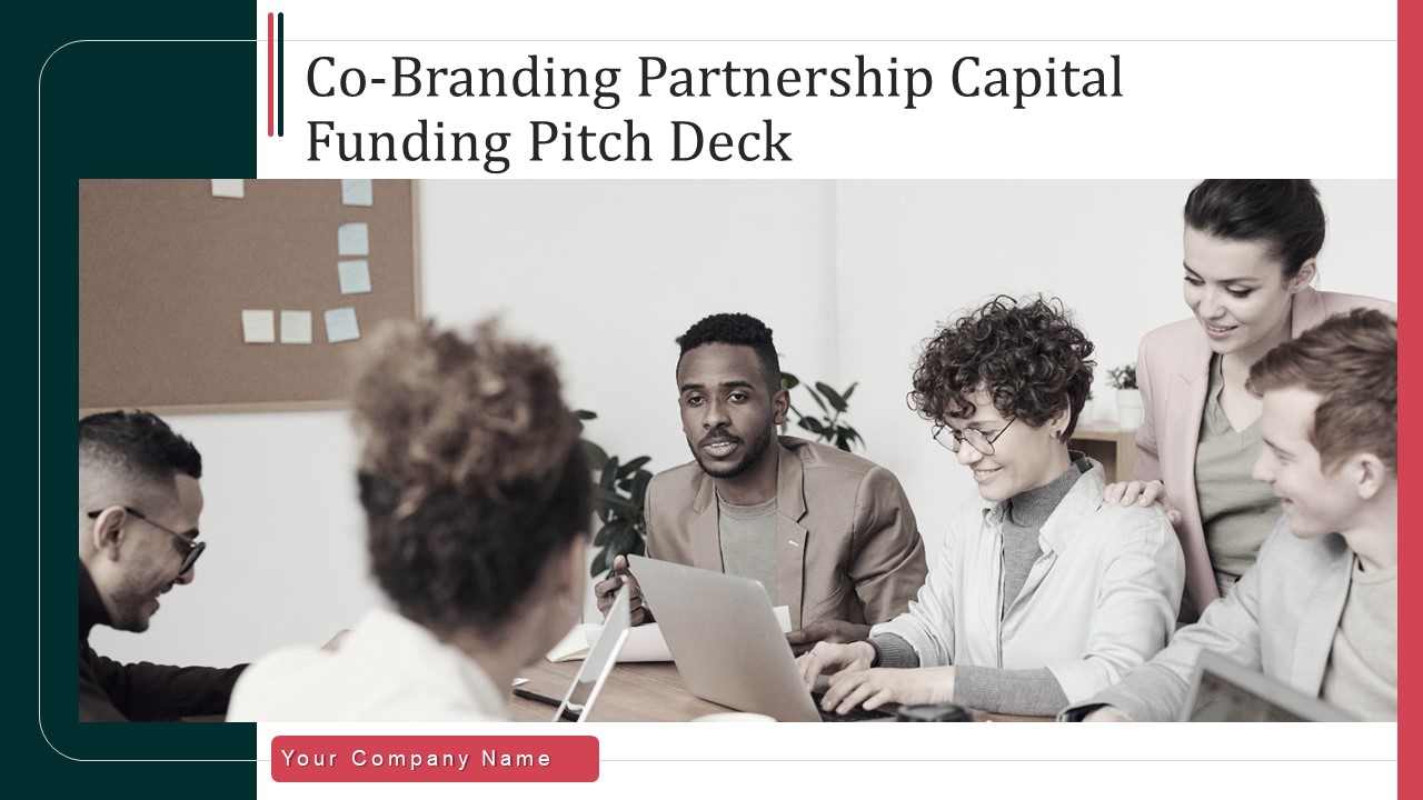 Co Branding Partnership Capital Funding Pitch Deck Ppt PowerPoint Presentation Complete Deck With Slides