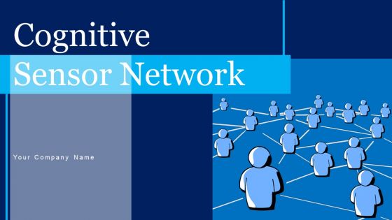 Cognitive Sensor Network Ppt PowerPoint Presentation Complete Deck With Slides