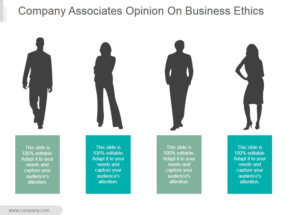 Company Associates Opinion On Business Ethics Ppt PowerPoint Presentation Influencers