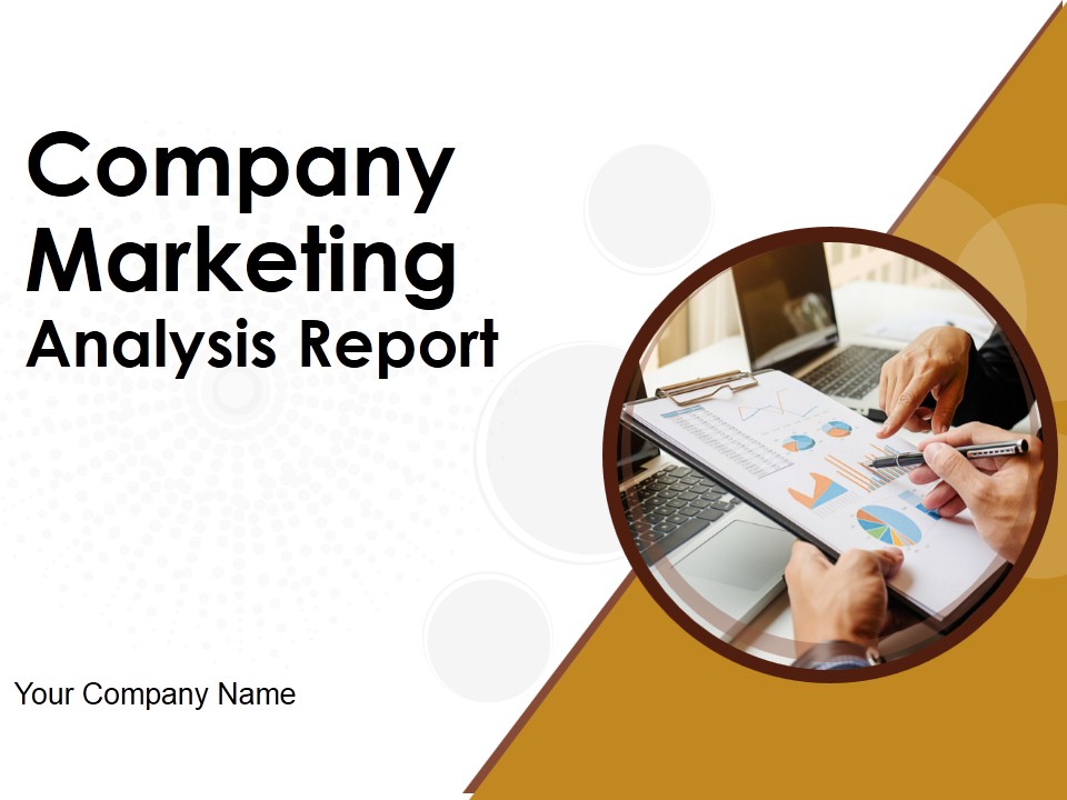 Company Marketing Analysis Report Ppt PowerPoint Presentation Complete Deck With Slides