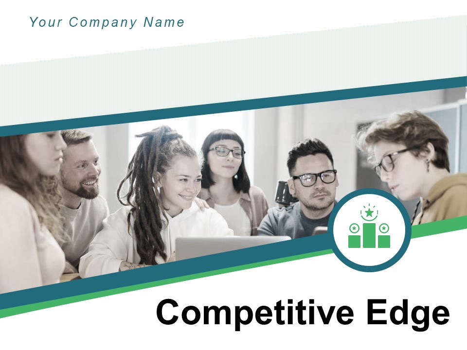 Competitive Edge Business Cost Leadership Competitive Advantage Ppt PowerPoint Presentation Complete Deck