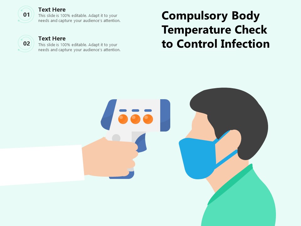 Compulsory Body Temperature Check To Control Infection Ppt PowerPoint Presentation File Examples PDF