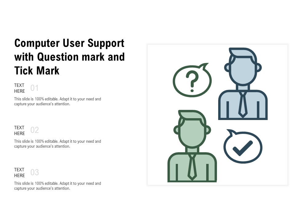 Computer User Support With Question Mark And Tick Mark Ppt PowerPoint Presentation File Rules PDF