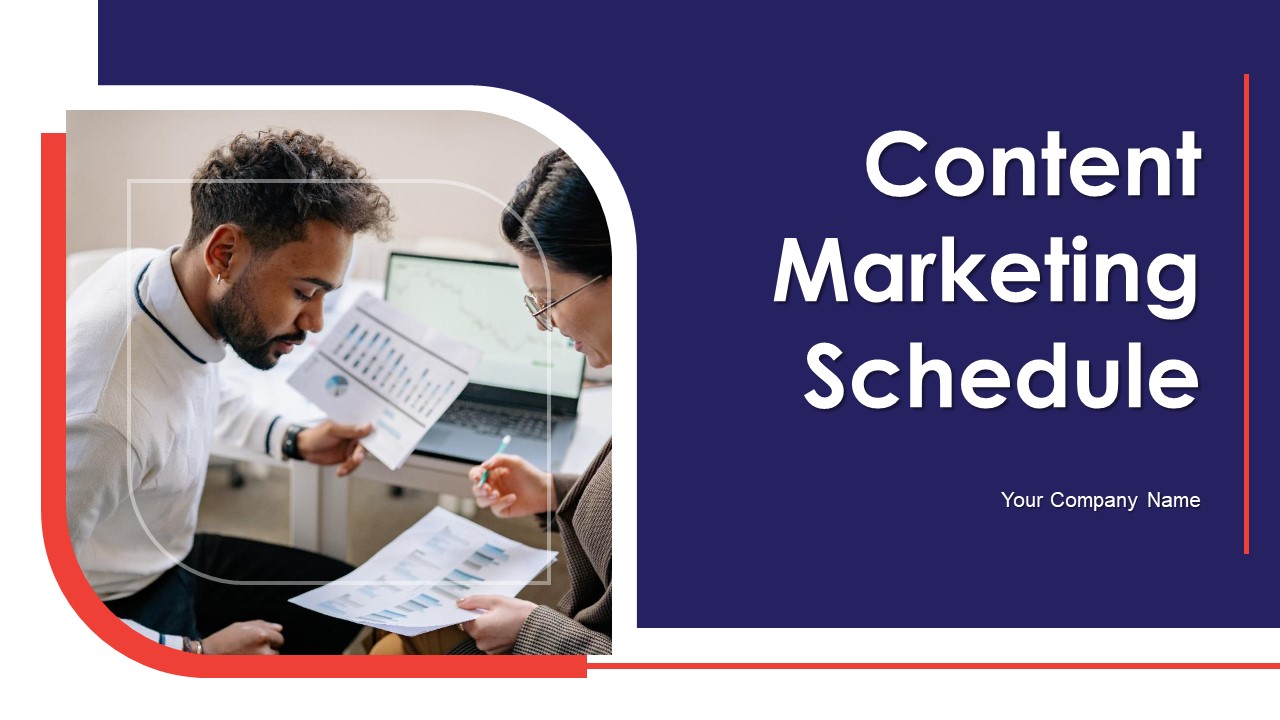 Content Marketing Schedule Ppt PowerPoint Presentation Complete Deck With Slides