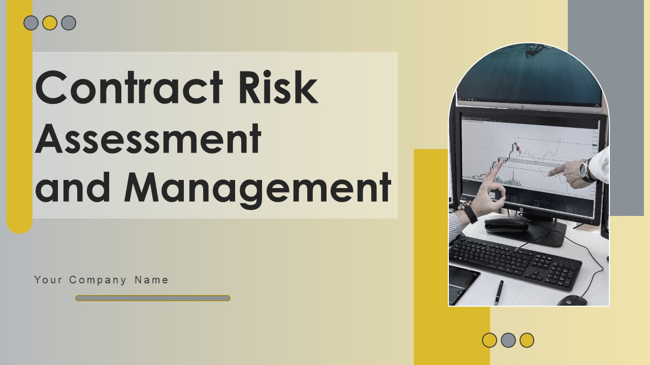 Contract Risk Assessment And Management Ppt PowerPoint Presentation Complete Deck With Slides