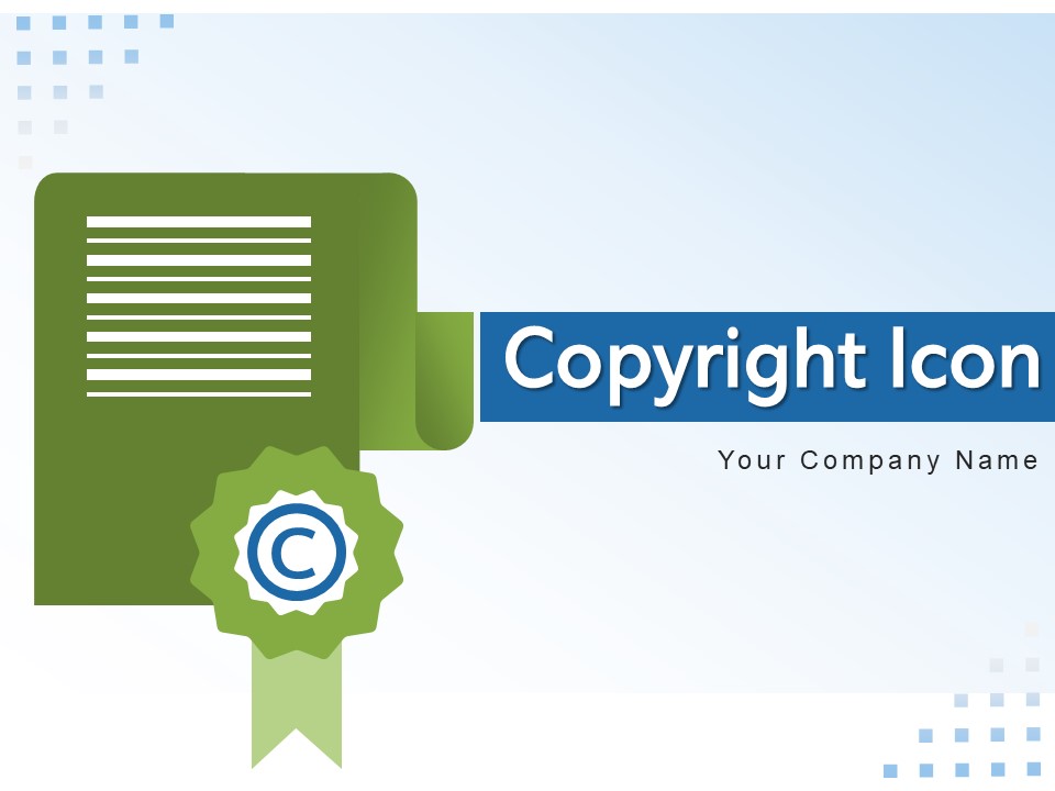 Copyright Icon Business Certificate Ppt PowerPoint Presentation Complete Deck