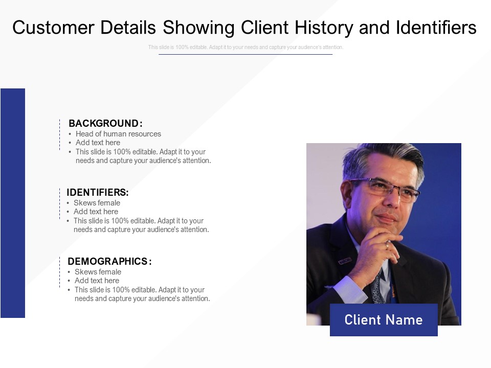 Customer Details Showing Client History And Identifiers Ppt PowerPoint Presentation Icon Show PDF