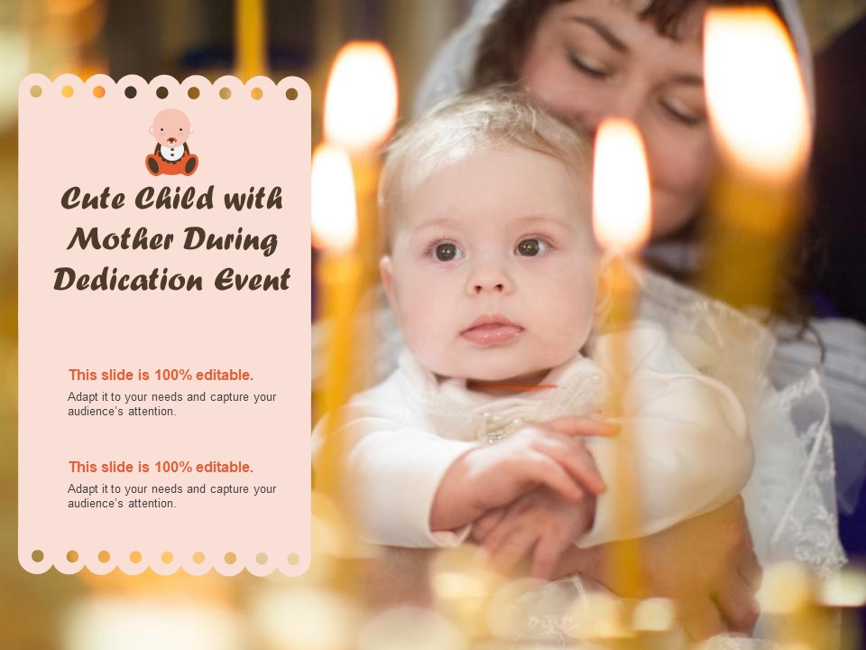 Cute Child With Mother During Dedication Event Ppt PowerPoint Presentation Pictures Files