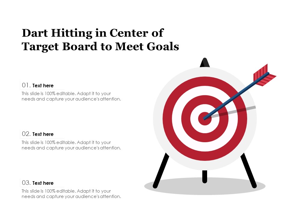Dart Hitting In Center Of Target Board To Meet Goals Ppt PowerPoint Presentation Gallery Inspiration PDF