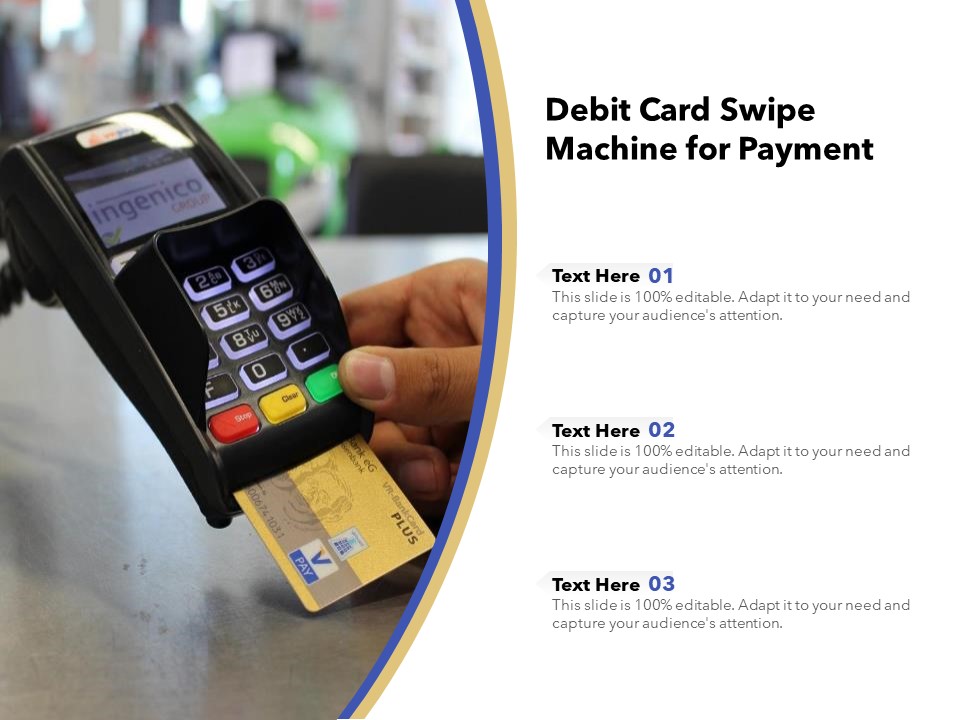 Debit Card Swipe Machine For Payment Ppt PowerPoint Presentation Outline Information PDF