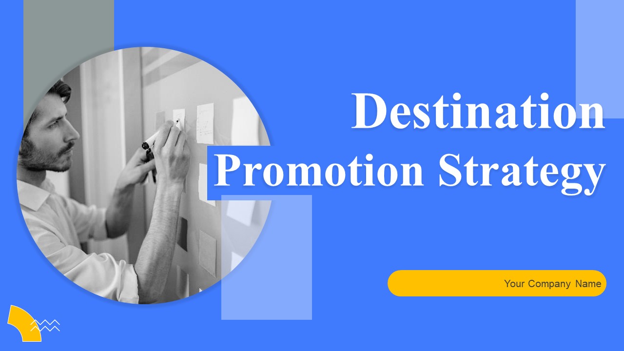 Destination Promotion Strategy Ppt PowerPoint Presentation Complete Deck With Slides