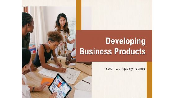 Developing Business Products Measure Innovation Accounting Ppt PowerPoint Presentation Complete Deck