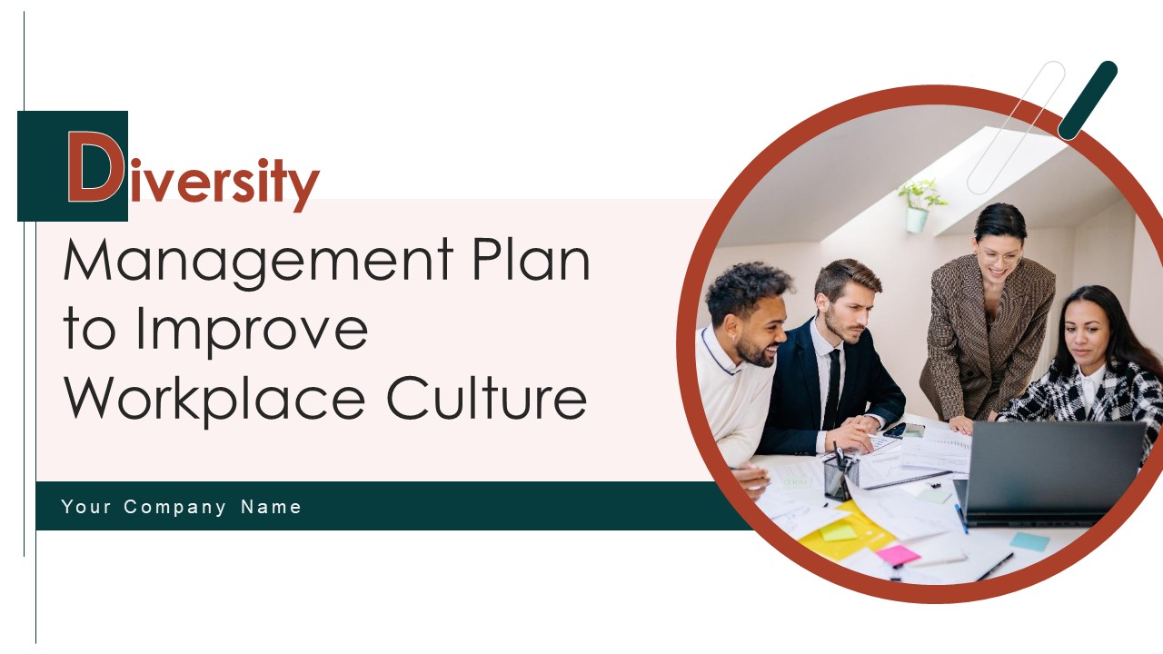 Diversity Management Plan To Improve Workplace Culture Ppt PowerPoint Presentation Complete Deck With Slides