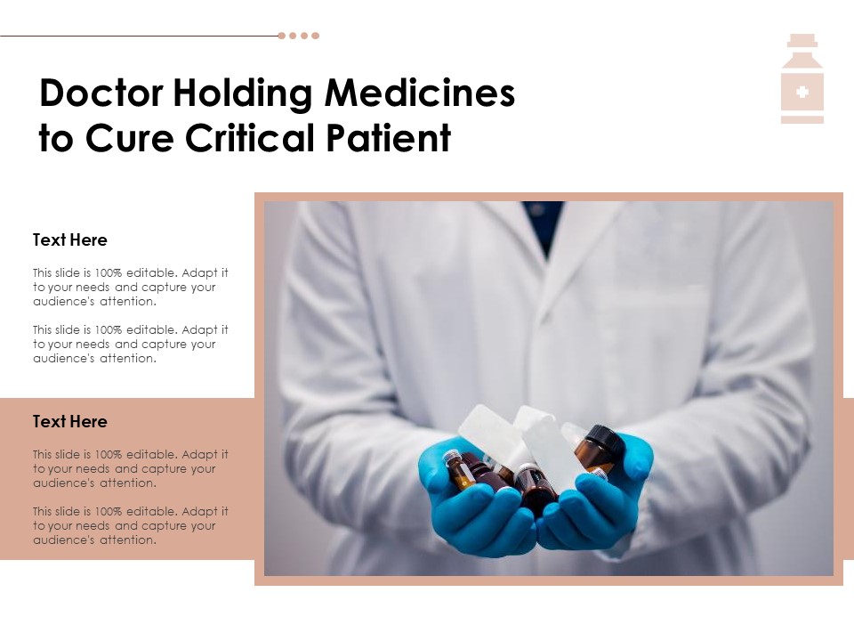 Doctor Holding Medicines To Cure Critical Patient Ppt PowerPoint Presentation Summary Example Topics PDF