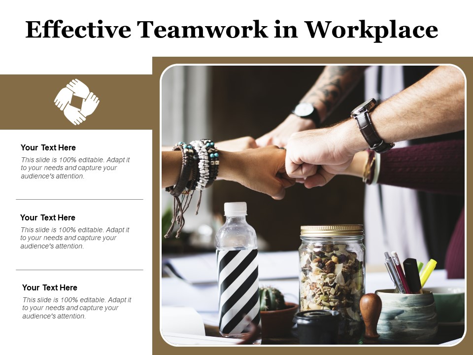 Effective Teamwork In Workplace Ppt PowerPoint Presentation Infographics Show