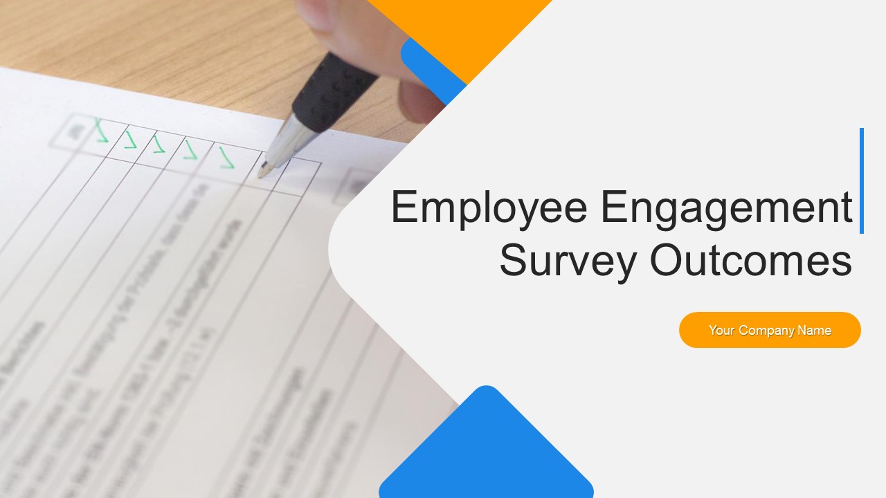 Employee Engagement Survey Outcomes Ppt PowerPoint Presentation Complete Deck With Slides